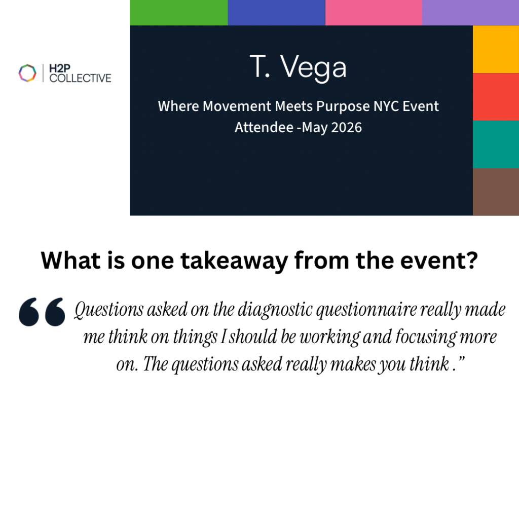 Testimonial card from T. Vega, Where Movement Meets Purpose NYC event attendee, May 2026, on how the diagnostic questions prompted real reflection